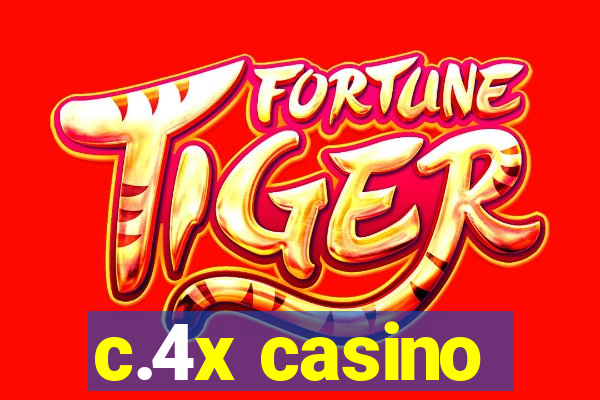 c.4x casino